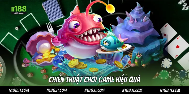 Chiến thuật chơi game hiệu quả