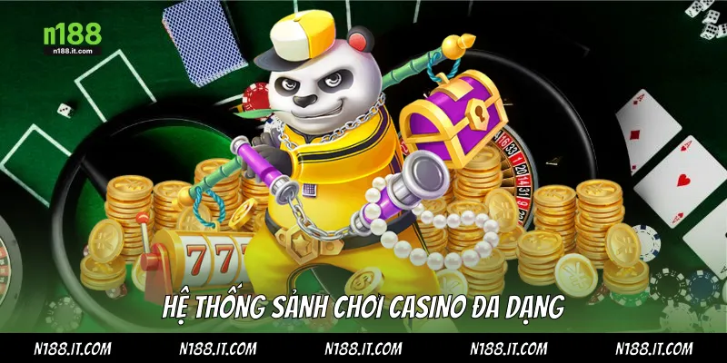 Hệ thống sảnh chơi Casino đa dạng