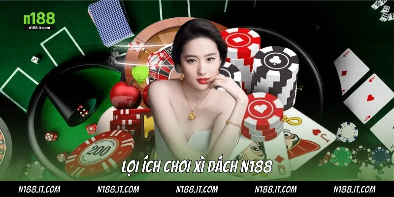 Lợi ích chơi xì dách N188
